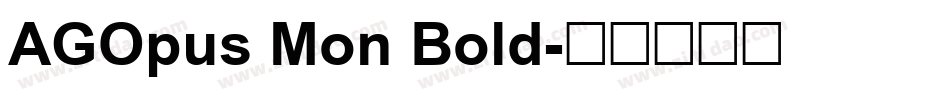 AGOpus Mon Bold字体转换